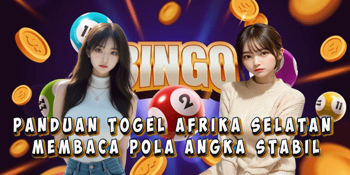 Panduan Togel Afrika Selatan Membaca Pola Angka Stabil